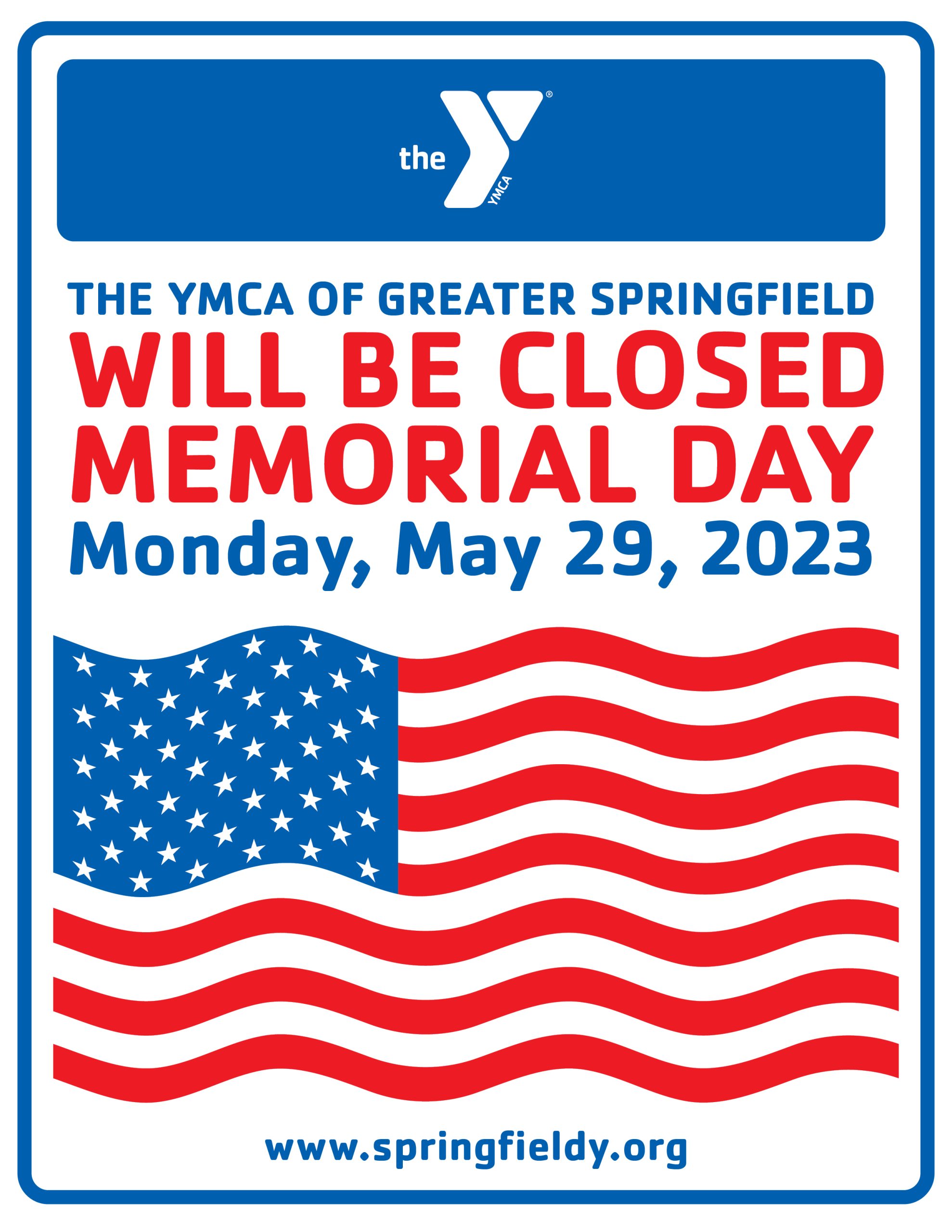 The YMCA of Greater Springfield Will Be Closed Memorial Day, Monday